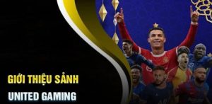 Giới thiệu United Gaming ABC8