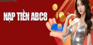 Các cách nạp tiền ABC8 thông dụng